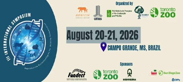3rd International Symposium on Reproductive Biotechnologies for Wildlife Conservation